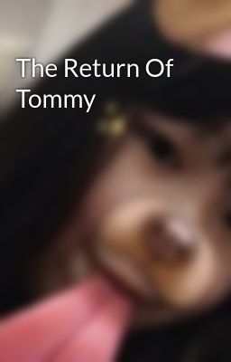 The Return Of Tommy