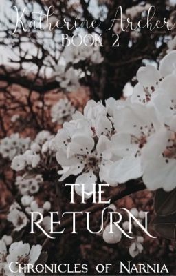 The Return | P. Pevensie