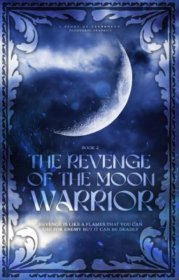 The Revenge of the Moon Warrior ✔