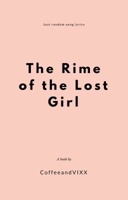 The Rime Of The Lost Girl