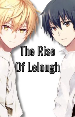 The Rise Of Lelough