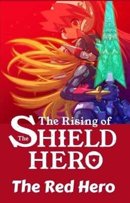 The Rising of the Shield Hero: The Red Hero (Season 1)