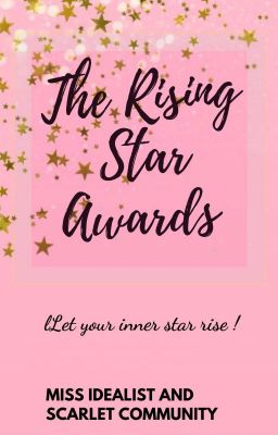 THE RISING STAR AWARDS ✔