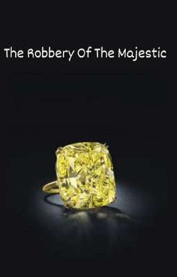 The Robbery Of The Majestic 