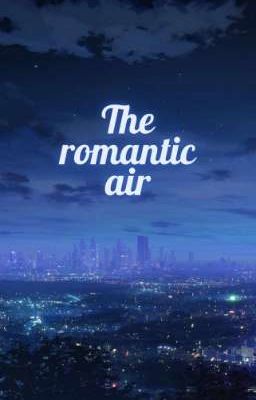 The Romantic Air