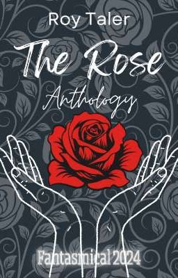 The Rose Anthology 