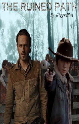 The Ruined Path -- Remake (Carl Grimes Gay Fanfiction)