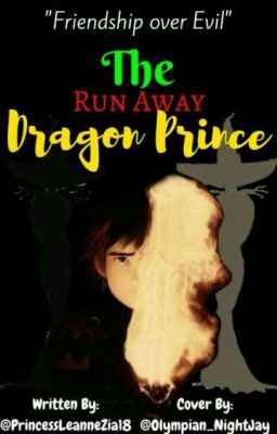 THE RUN AWAY DRAGON PRINCE [HTTYD FANFIC]