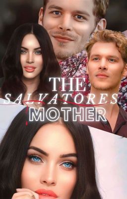 The Salvatores' Mother-Klaus Mikaelson 