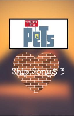 The Secret Life Of Pets Ship Songs 3