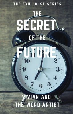 The Secret of the Future