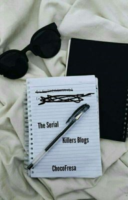 The Serial Killers Blogs [Original text story]