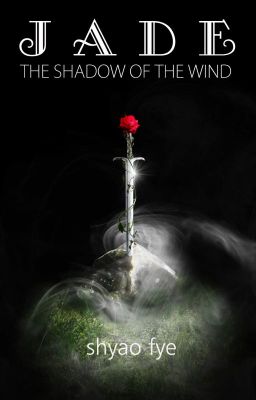 The Shadow of The Wind - Nước Jade