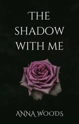 The Shadow With Me