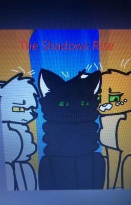 The Shadows Rise