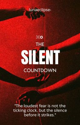 The Silent Countdown