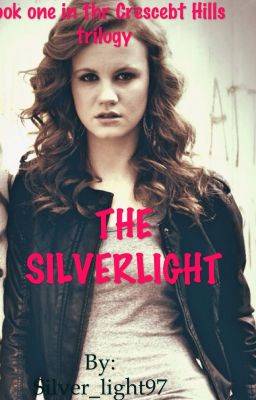 THE SILVERLIGHT (Wattpadprize14)