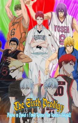 The Sixth Prodigy『️Kuroko no Basket x F! Reverse Trap! Reader x Haikyuu!!』️