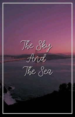 The Sky And The Sea