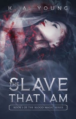 The Slave That I Am | 18+✔