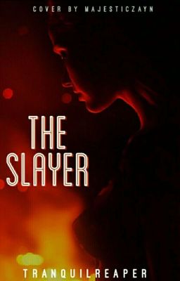 The Slayer