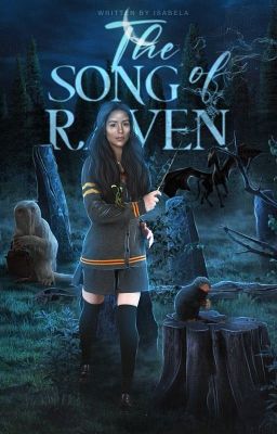 The Song of Raven ✸ Harry Potter