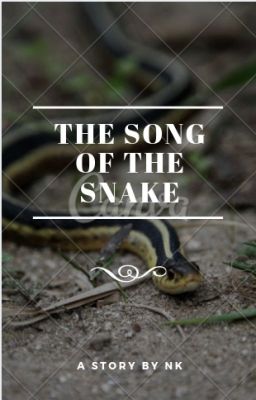 The Song of The Snake