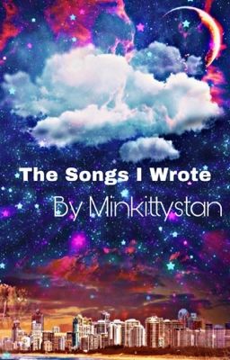 The songs I wrote 