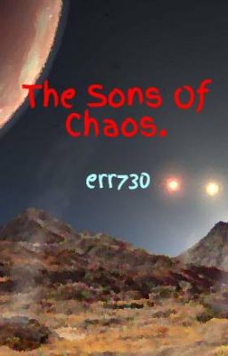 The Sons Of Chaos.