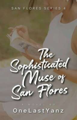 The Sophisticated Muse of San Flores (San Flores Series #4)