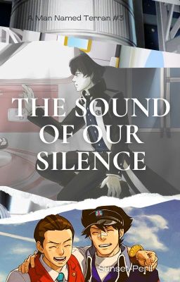 The Sound of Our Silence (A Man Named Terran #3)