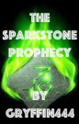 The Sparkstone Prophecy