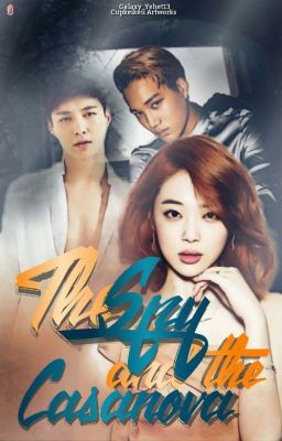 The Spy and The Casanova | RATED M [COMPLETED]