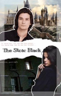 The Stoic Black [1] REMUS LUPIN| Sirius Black's Sister  [COMPLETED BUT EDITING]