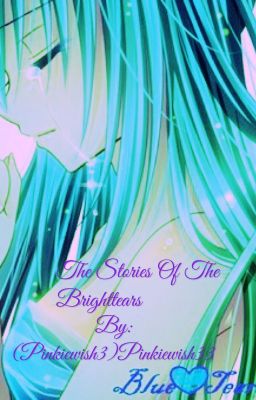 The stories of the Brighttears