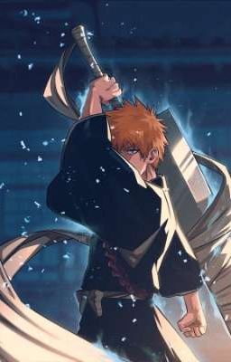 The Strongest Shinigami (Male Ichigo Reader)