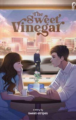 The Sweet Vinegar (Sudah Terbit Di Ponyomedia)