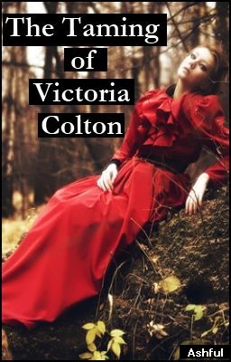 The Taming of Victoria Colton