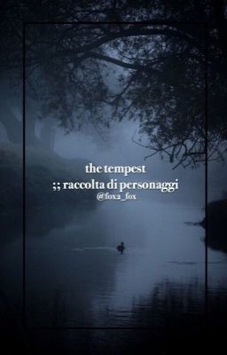 The Tempest ;; raccolta di personaggi 