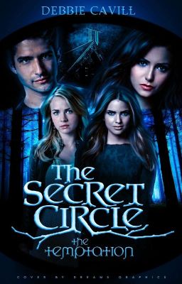 THE TEMPTATION ━━━ the secret circle