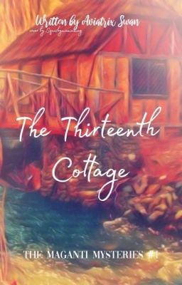 The Thirteenth Cottage || The Maganti Mysteries #1