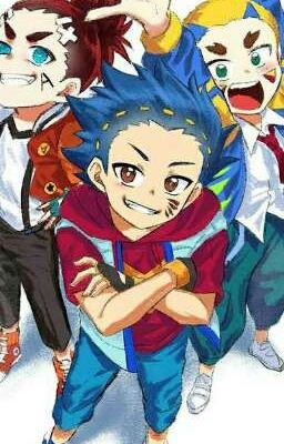 The Three Protags chaos group [Beyblade Burst]