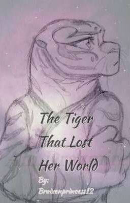 The Tiger That Lost Her World