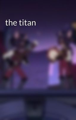 the titan