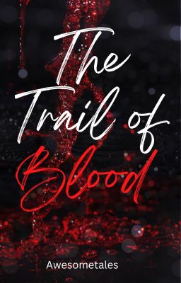 The Trail of Blood