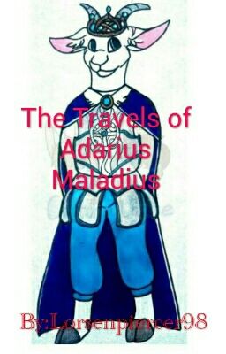 The Travels of Adarius Maladius