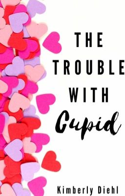 The Trouble With Cupid