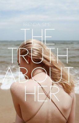 The Truth About Her | Available On Dreame 