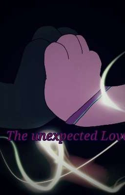 The unexpected Love