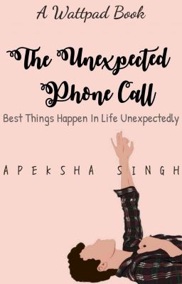 The Unexpected Phone Call